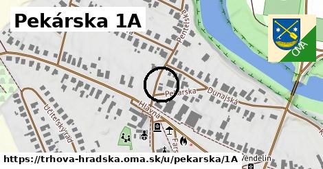 Pekárska 1A, Trhová Hradská