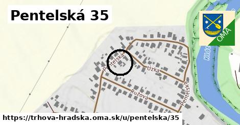 Pentelská 35, Trhová Hradská