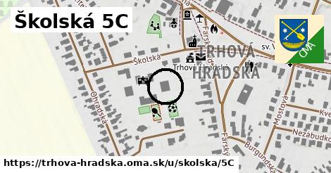 Školská 5C, Trhová Hradská