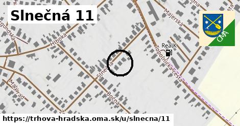 Slnečná 11, Trhová Hradská