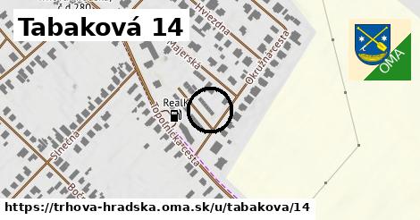 Tabaková 14, Trhová Hradská