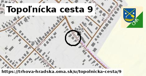 Topoľnícka cesta 9, Trhová Hradská