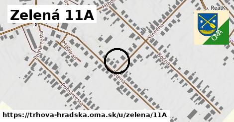 Zelená 11A, Trhová Hradská