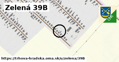 Zelená 39B, Trhová Hradská