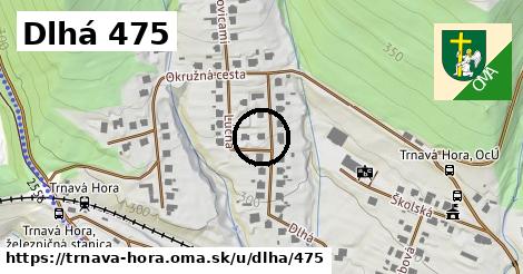 Dlhá 475, Trnavá Hora