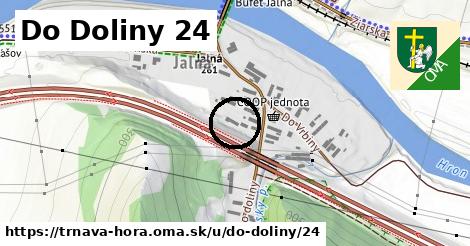 Do Doliny 24, Trnavá Hora