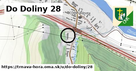 Do Doliny 28, Trnavá Hora