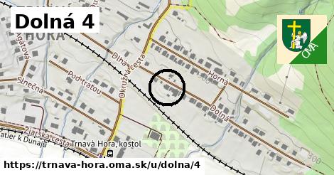 Dolná 4, Trnavá Hora