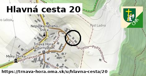 Hlavná cesta 20, Trnavá Hora