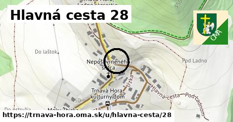 Hlavná cesta 28, Trnavá Hora