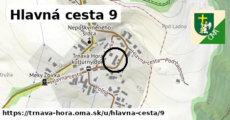 Hlavná cesta 9, Trnavá Hora