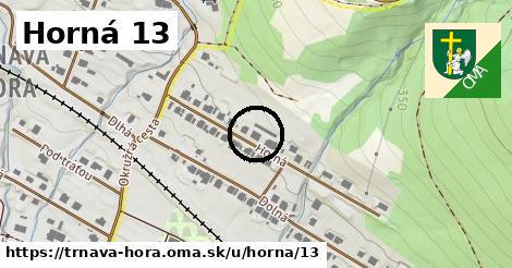 Horná 13, Trnavá Hora