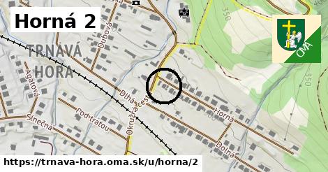 Horná 2, Trnavá Hora