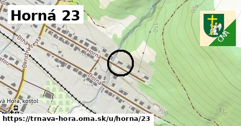 Horná 23, Trnavá Hora