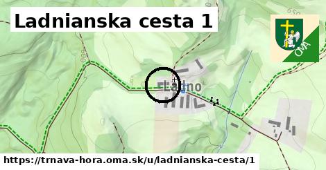 Ladnianska cesta 1, Trnavá Hora