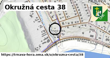 Okružná cesta 38, Trnavá Hora