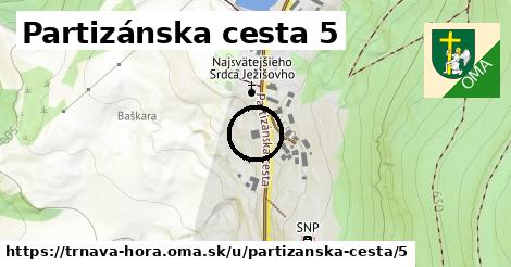 Partizánska cesta 5, Trnavá Hora