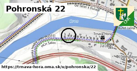 Pohronská 22, Trnavá Hora