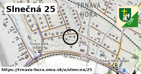 Slnečná 25, Trnavá Hora