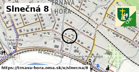 Slnečná 8, Trnavá Hora