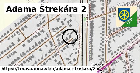 Adama Štrekára 2, Trnava