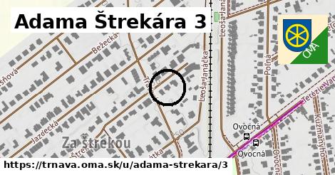 Adama Štrekára 3, Trnava