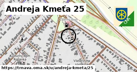 Andreja Kmeťa 25, Trnava