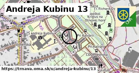 Andreja Kubinu 13, Trnava