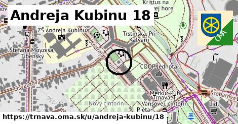 Andreja Kubinu 18, Trnava