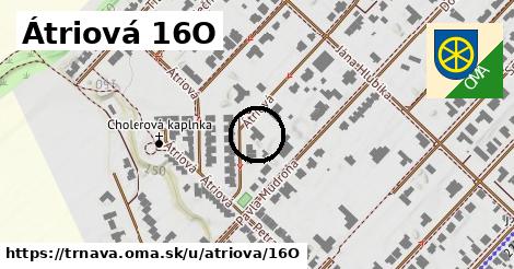 Átriová 16O, Trnava