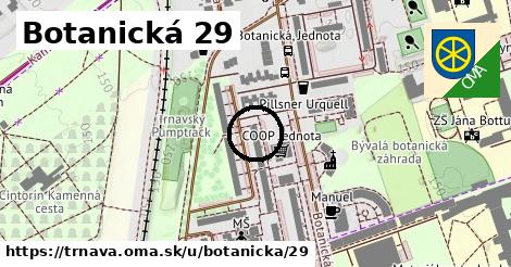 Botanická 29, Trnava