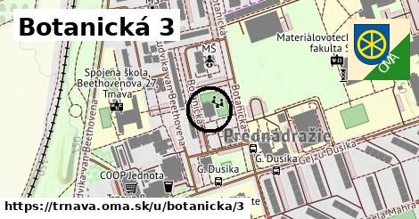 Botanická 3, Trnava