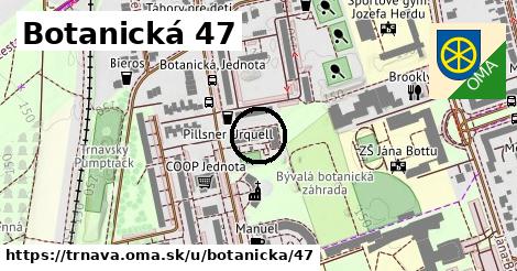 Botanická 47, Trnava