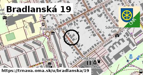 Bradlanská 19, Trnava