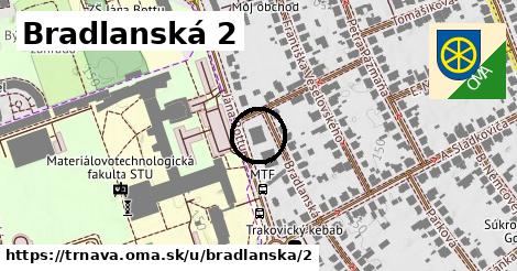 Bradlanská 2, Trnava