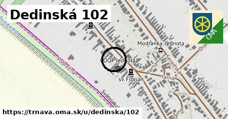 Dedinská 102, Trnava