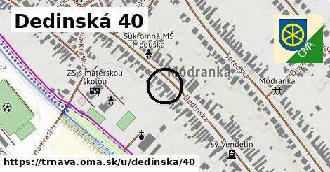 Dedinská 40, Trnava