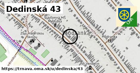 Dedinská 43, Trnava