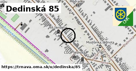 Dedinská 85, Trnava