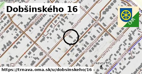 Dobšinského 16, Trnava