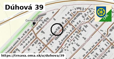 Dúhová 39, Trnava