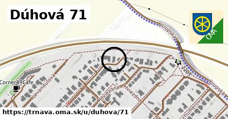 Dúhová 71, Trnava