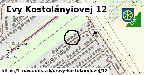 Evy Kostolányiovej 12, Trnava