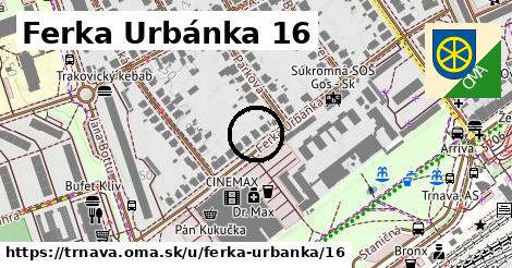 Ferka Urbánka 16, Trnava