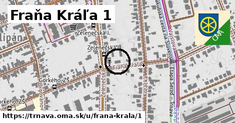 Fraňa Kráľa 1, Trnava