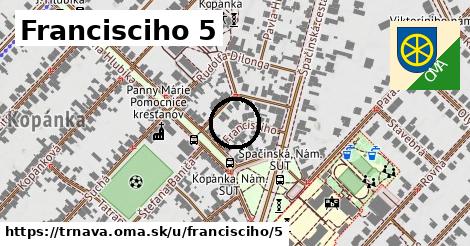 Francisciho 5, Trnava