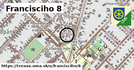 Francisciho 8, Trnava