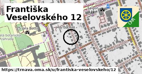 Františka Veselovského 12, Trnava