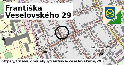 Františka Veselovského 29, Trnava