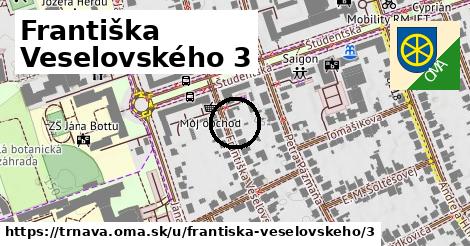 Františka Veselovského 3, Trnava